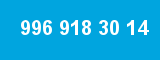 996 918 30 14